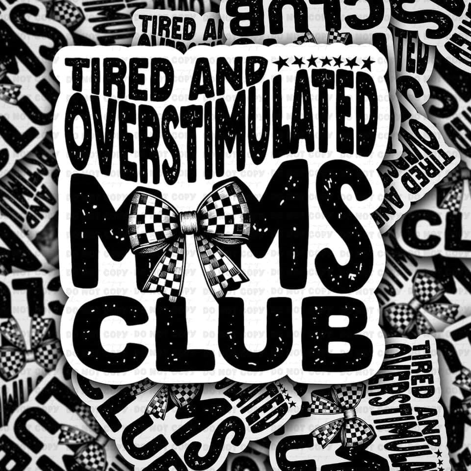 Tired and Over Sticker 2"x2"