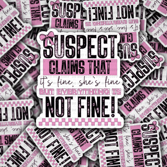 Suspect Fine 3"x3”