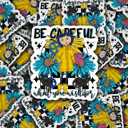 Be Careful 3"x3”